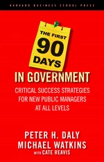 The First 90 Days in Government