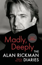 Madly, Deeply: The Alan Rickman Diaries (Defekt) - Alan Rickman