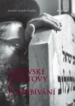 Židovské hřbitovy a pohřbívání - Haidler Jaroslav