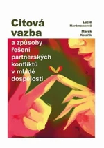 Citová vazba - Lucie Hartmannová, Pavel Kolařík