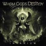 Whom Gods Destroy - Insanium (2 LP) Disco de vinilo