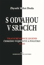 S odvahou v srdcích - Zbyněk Miloš Duda