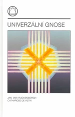 Univerzální gnose - Jan van Rijckenborgh, Catharose de Petri