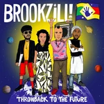 BROOKZILL! - Throwback To The Future (LP)