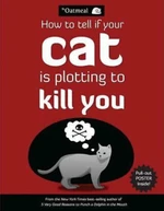 How to Tell If Your Cat is Plotting to Kill You - Matthew Inman