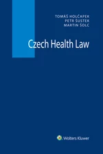 Czech Health Law - Tomáš Holčapek, Petr Šustek, Martin Šolc - e-kniha