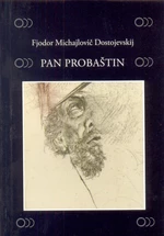 Pan Probaštin - Fjodor Michajlovič Dostojevskij - e-kniha