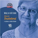 Neboj se vrátit domů - Aleš Palán, Marie Svatošová - audiokniha