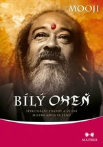 Bílý oheň - Mooji