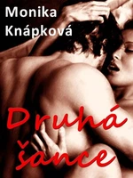 Druhá šance - Monika Knápková - e-kniha