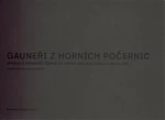 Gauneři z Horních Počernic - Anna Freimanová
