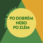 Po dobrém, nebo po zlém? - Zdeněk Matějček - audiokniha