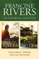 The Francine Rivers Historical Collection