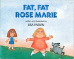 Fat, Fat Rose Marie