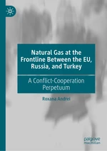 Natural Gas at the Frontline Between the EU, Russia, and Turkey