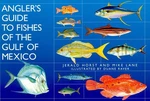 Angler's Guide to Fishes of the Gulf of Mexico