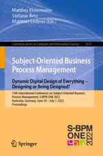 Subject-Oriented Business Process Management. Dynamic Digital Design of Everything â Designing or being designed?
