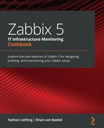 Zabbix 5 IT Infrastructure Monitoring Cookbook