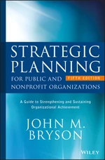 Strategic Planning for Public and Nonprofit Organizations