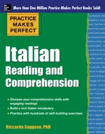 Practice Makes Perfect Italian Reading and Comprehension