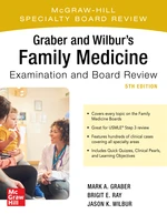 Graber and Wilbur's Family Medicine Examination and Board Review, Fifth Edition