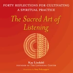 The Sacred Art of Listening