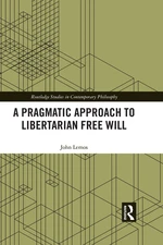 A Pragmatic Approach to Libertarian Free Will