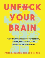 Unfuck Your Brain