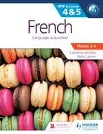 French for the IB MYP 4 & 5 (CapableâProficient/Phases 3-4, 5-6)