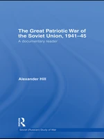 The Great Patriotic War of the Soviet Union, 1941-45