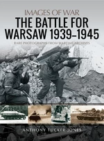 The Battle For Warsaw, 1939â1945