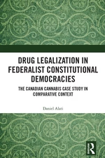 Drug Legalization in Federalist Constitutional Democracies