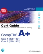 CompTIA A+ Core 1 (220-1101) and Core 2 (220-1102) Cert Guide