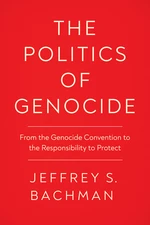 The Politics of Genocide