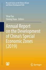 Annual Report on the Development of Chinaâs Special Economic Zones (2019)