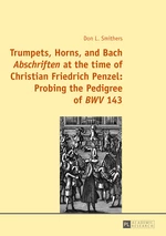 Trumpets, Horns, and Bach Â«AbschriftenÂ» at the time of Christian Friedrich Penzel