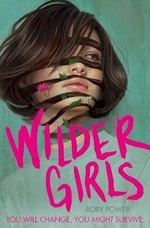 Wilder Girls (Defekt) - Rory Power