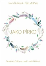 Jako pírko - Nora Šulíková, Filip Mráček