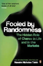 Fooled by Randomness : The Hidden Role of Chance in Life and in the Markets (Defekt) - Nassim Nicholas Taleb