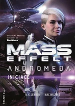 Mass Effect Andromeda 2 - Iniciace (Defekt) - N.K. Jemisinová, Mac Walters