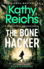 The Bone Hacker - Kathy Reichs