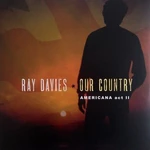 Ray Davies - Our Country: Americana Act 2 (2 LP)