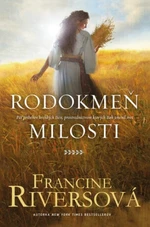 Rodokmeň milosti - Francine Riversová