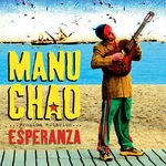 Manu Chao - ...Próxima Estación... Esperanza (Reissue) (2 LP + CD)