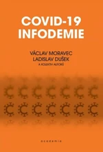 Covid-19 infodemie - Václav Moravec, Ladislav Dušek
