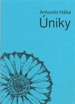 Úniky - Antonín Háka