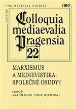 Colloquia mediaevelia Pragensia 22 - Martin Nodl, Piotr Wecowski