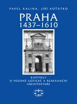 Praha 1437-1610 - Pavel Kalina