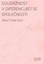 Soudržnost v diferencující se společnosti - Milan Tuček