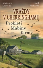 Vraždy v Cherringhamu - Prokletí Mabiny farmy - Matthew Costello, Neil Richards